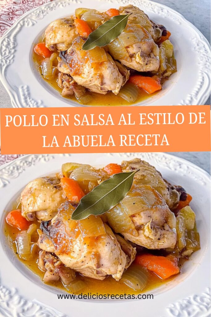 Pollo en Salsa al estilo de la abuela receta pin