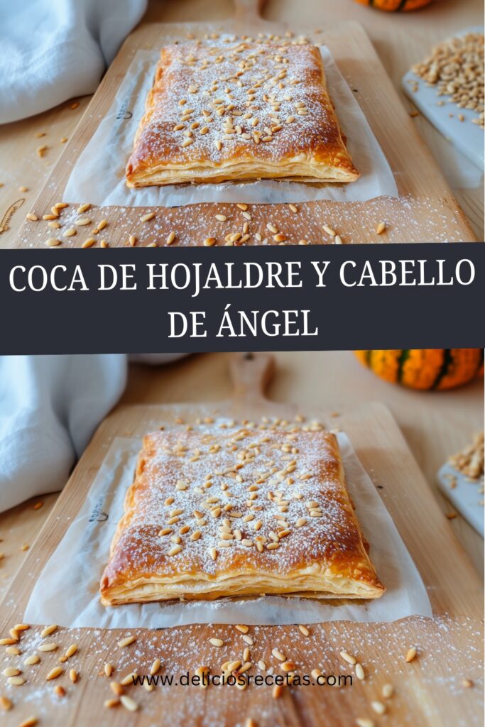 Coca de hojaldre y cabello de ángel